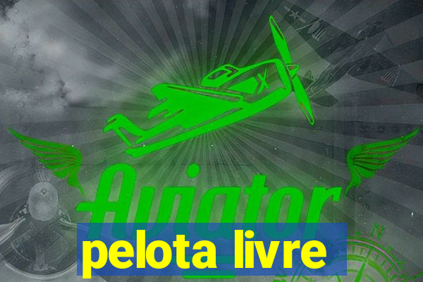 pelota livre